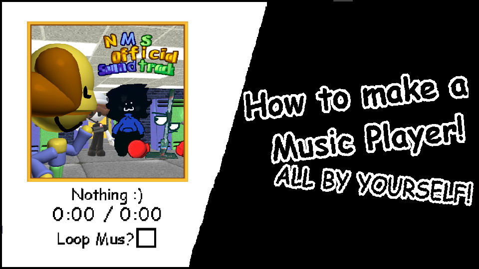 How to use my Music Player Script! Tutorial for Baldi's Basics | Baldi ...