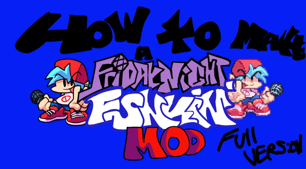 How To Make A FNF Mod [FULL VERSIONS] (Parts 1-4) Tutorial for Friday ...