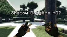 Shadow Daggers HD??