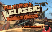 Team Fortress 2 Classic Deathmatch Weapons