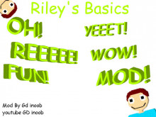 Riley's Basics Version 6