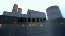 Lost Industry 1 Enchanted