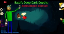 Baldi's Deep Dark Depths: Remastered (RE)