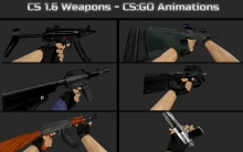 CS 1.6 Weapons - CS:GO Animations