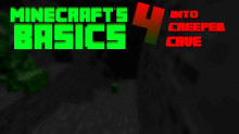 Minecraft's Basics 4 Into Creeper Cave (Beta 2)