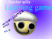 Doctor wills learning game remake