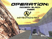 Operation:Modern Black Mesa (WIP)