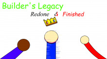 Builder's Legacy: Redone and Finished