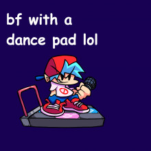 bf with a dance pad