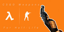 CS:GO Weapons Pack - HL1 Edition