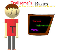 Trollsome's Basics Remake