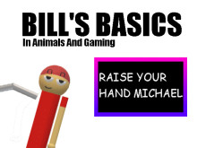 Bill's Basics in Animals and Gaming