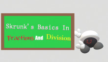 Skrunk's Basics In Fraction And Division (Canned)