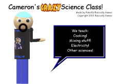 Cameron's Crazy Science Class!