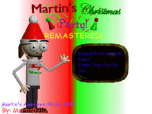 Martin's Christmas Party Remastered!