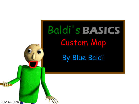 Baldi's Basics Custom Map [Baldi's Basics] [Works In Progress]