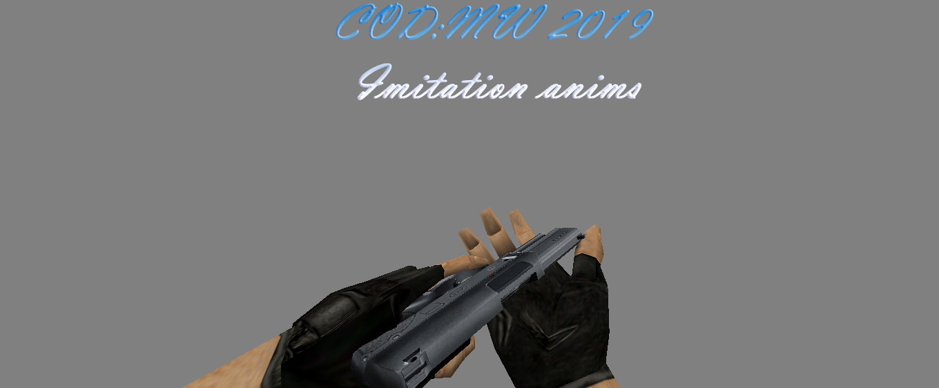 COD:MW 2019 Pistol Anims imitation on FiveSeven [Counter-Strike 1.6] [Works  In Progress]