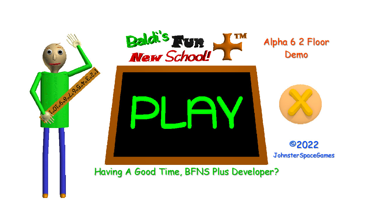 Baldi new school plus. BFNS Plus Ultimate Edition.