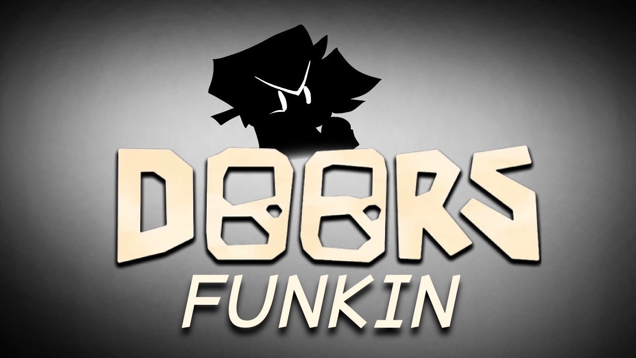 OFFICIAL) FUNKIN DOORS' [Friday Night Funkin'] [Works In Progress]