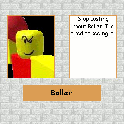 stop posting about baller Minecraft version 