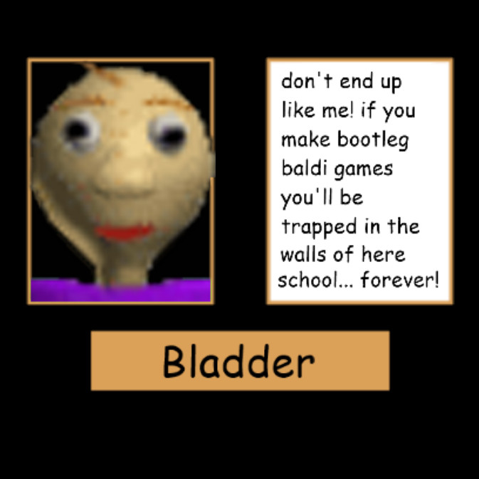 Bladder, Baldi's Basics Wiki