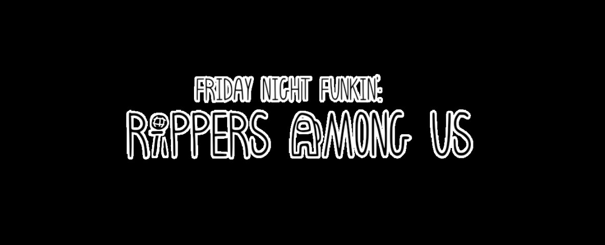 FNF: RAPPERS AMONG US Work In Progress for Friday Night Funkin' | FNF ...