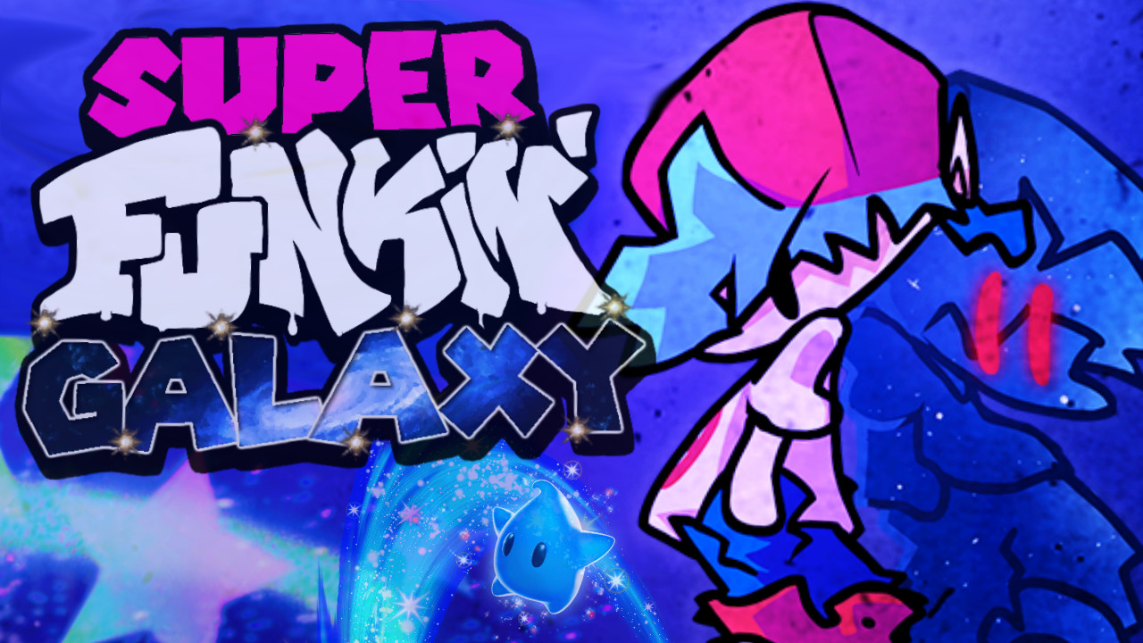 Super Funkin' Galaxy [Friday Night Funkin'] [Works In Progress]