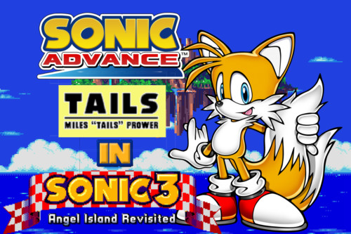 ADVANCE TAILS!! [Sonic 3 A.I.R.] [Works In Progress]