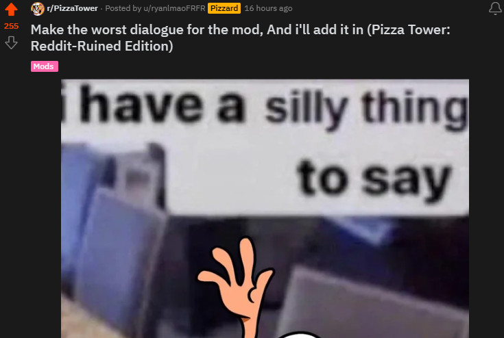 Make the worst dialogue for the mod, And i'll add it in (Pizza