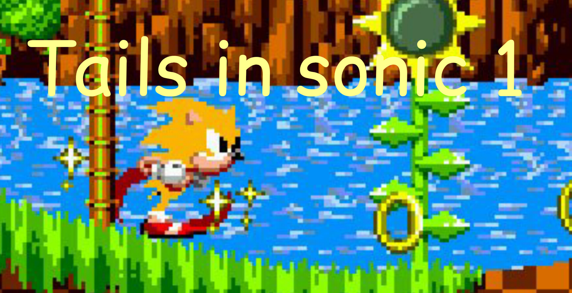 Tails in Sonic 1 Forever (JOKE) Work In Progress for Sonic the Hedgehog