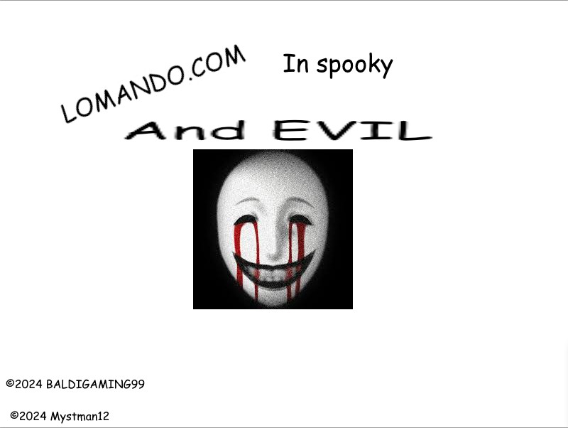 Lomando.com In Spooky And EVIL Work In Progress for Baldi's Basics ...