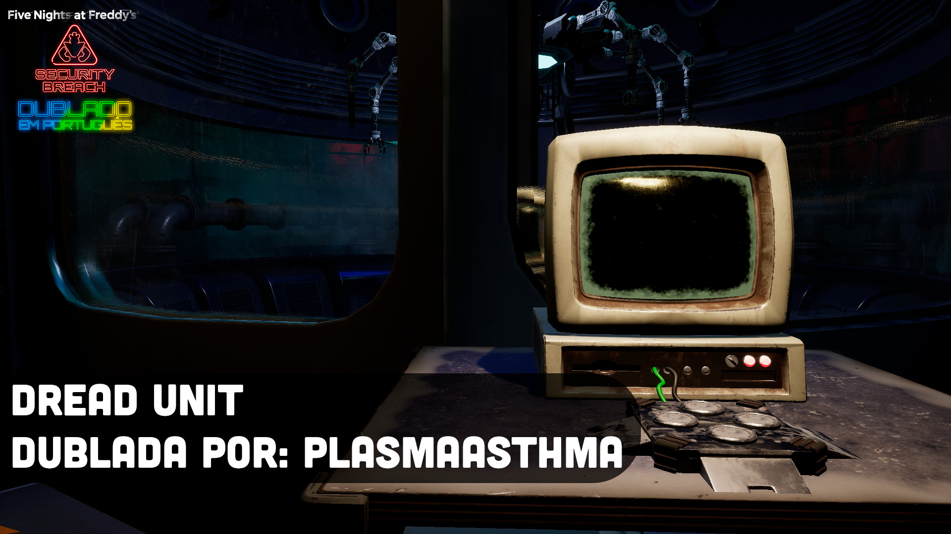 Security Breach Dublado em Português Work In Progress for Five Nights ...
