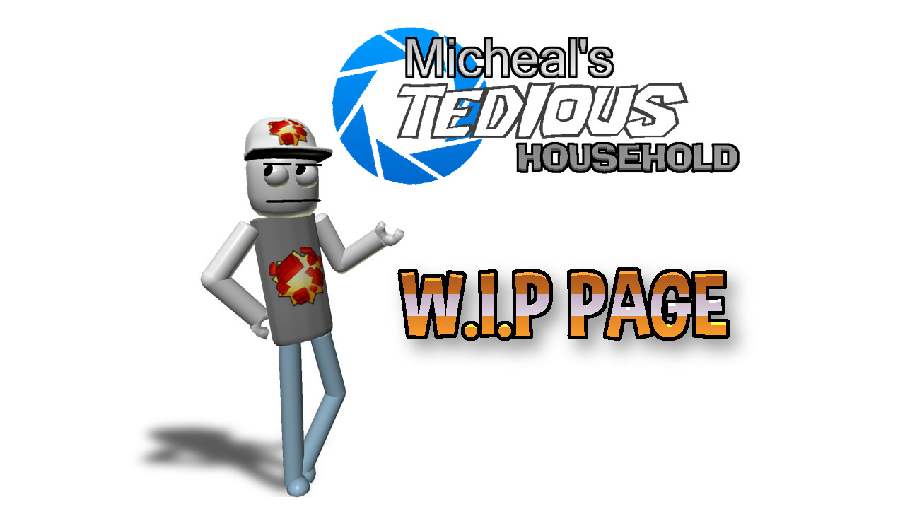 Micheal's Tedious Household W.I.P Page Work In Progress for Baldi's ...
