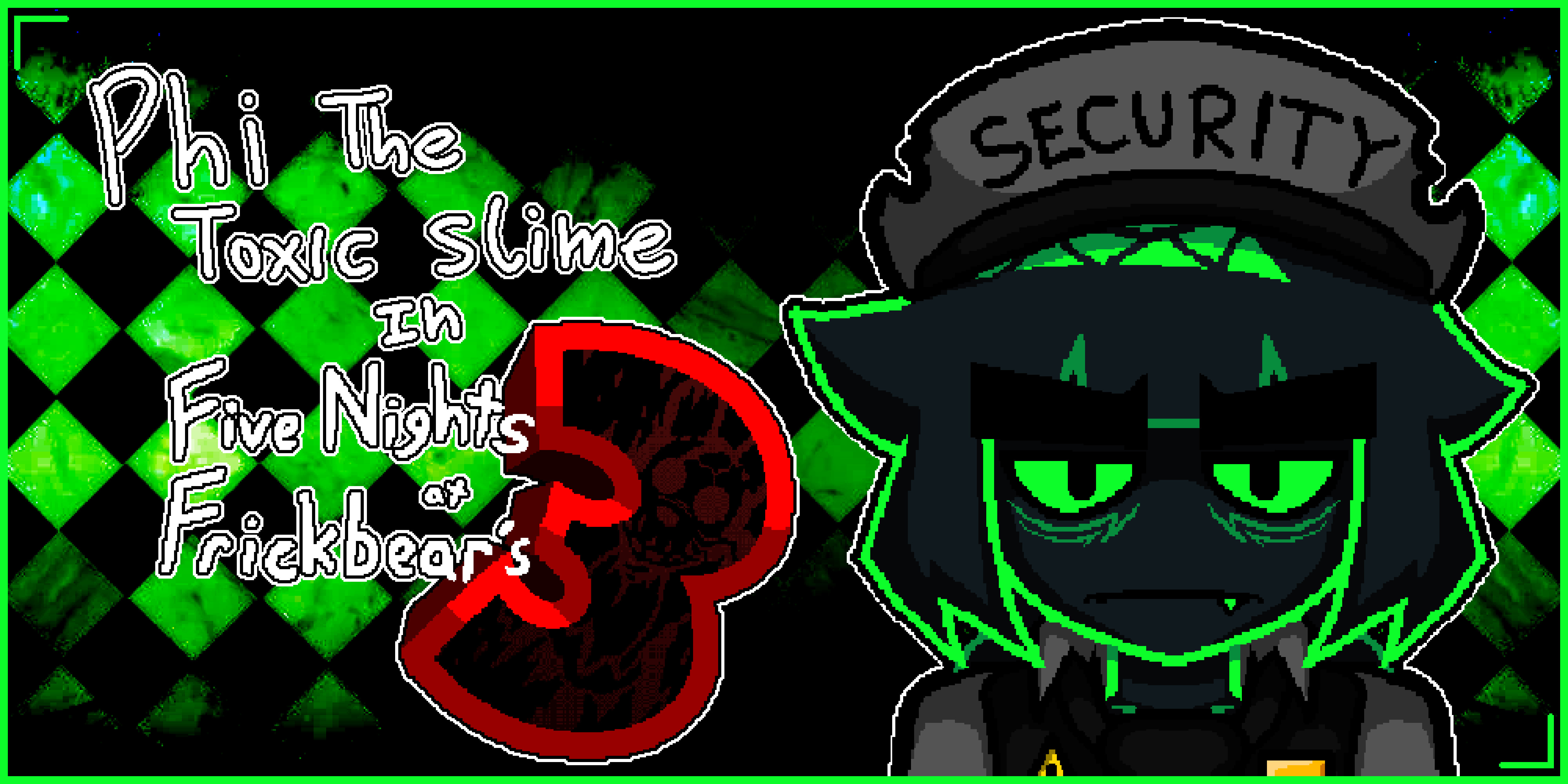 Phi the toxic slime (Custom Guard) Work In Progress for Five Nights at ...