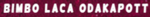 BimboLacaOdakapott username pic
