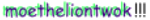 moetheliontwok username pic