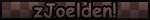 zJoelden__ username pic