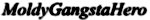 MoldyGangstaHero username pic